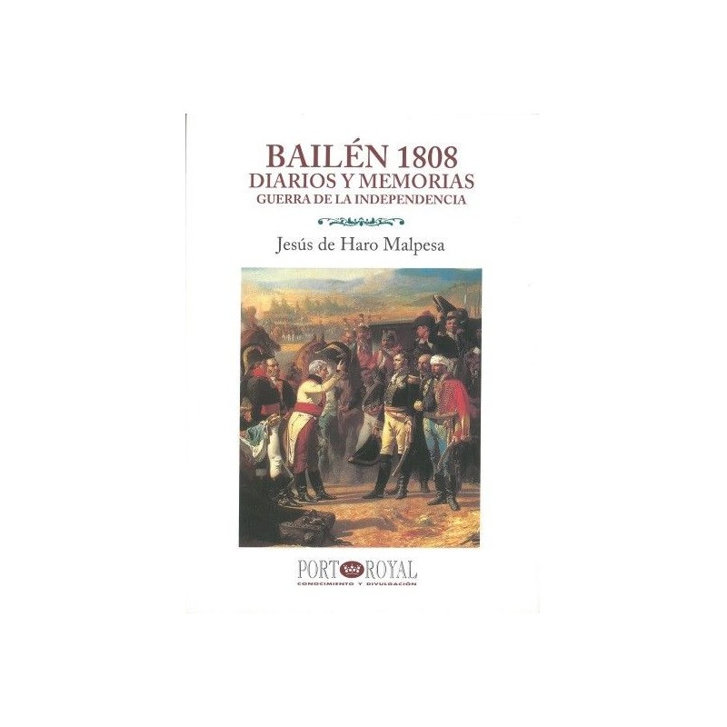 LIBRO BAILEN 1808 DIARIOS Y MEMORIAS