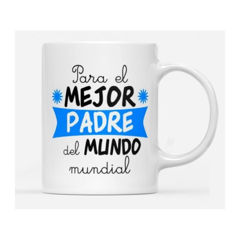 TAZA PARA EL MEJOR PADRE DEL MUNDO MUNDIAL